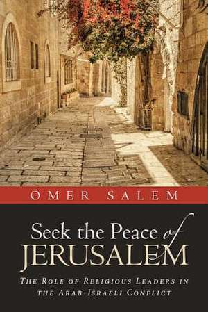 Seek the Peace of Jerusalem de Salem, Omer