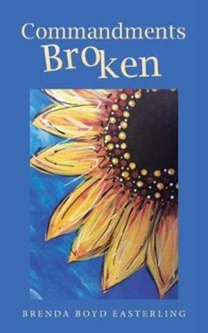 Commandments Broken de Brenda Boyd Easterling