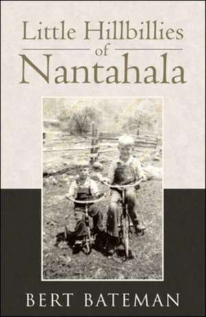 Little Hillbillies of Nantahala de Bert Bateman