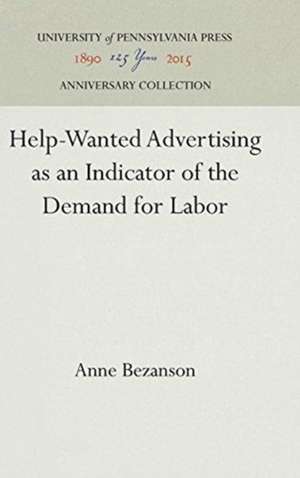 Help–Wanted Advertising as an Indicator of the Demand for Labor de Anne Bezanson