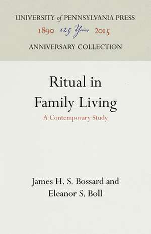 Ritual in Family Living de James H. S. Bossard