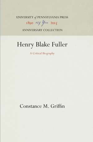 Henry Blake Fuller de Constance M Griffin