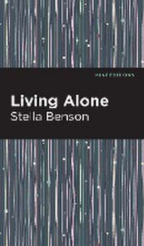 Living Alone de Stella Benson