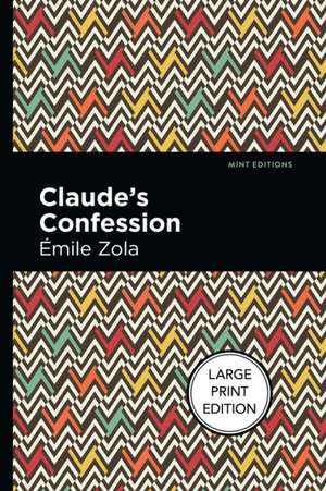 Claude's Confession de Mile Zola