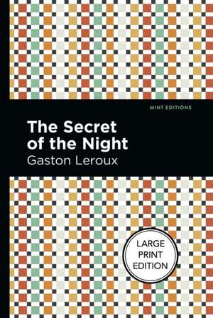 The Secret of the Night de Gaston Leroux