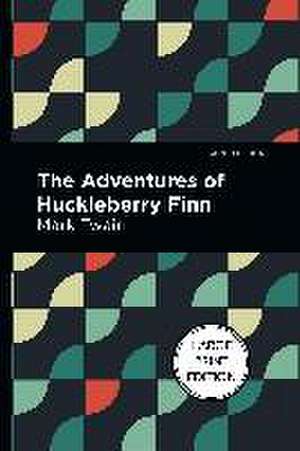 The Adventures of Huckleberry Finn de Mark Twain