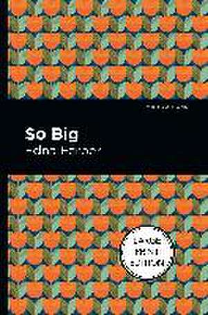 So Big de Edna Ferber