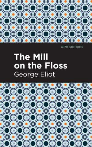 The Mill on the Floss de George Eliot