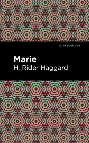Marie de H. Rider Haggard