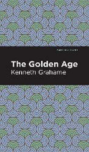 The Golden Age de Kenneth Grahame