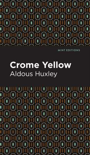 Crome Yellow de Aldous Huxley