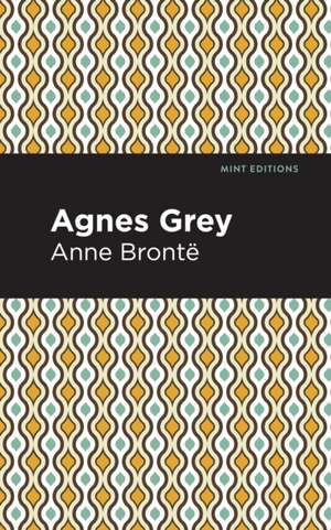 Agnes Grey de Anne Bronte