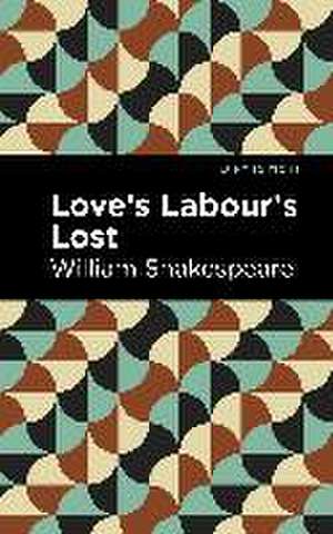 Love Labour's Lost de William Shakespeare