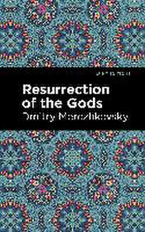 Resurrection of the Gods de Dmitry Merezhkovsky