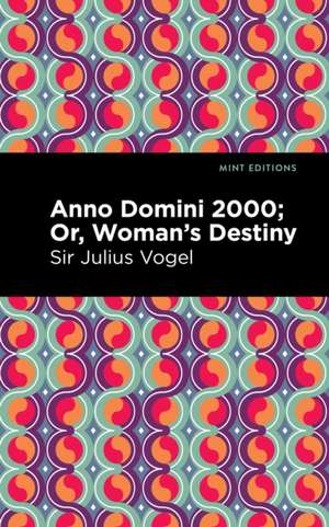 Anno Domini 2000 de Julius Vogel