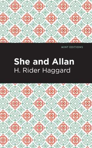 She and Allan de H. Rider Haggard