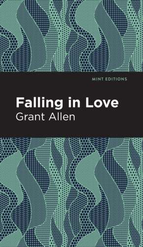 Falling in Love de Grant Allen