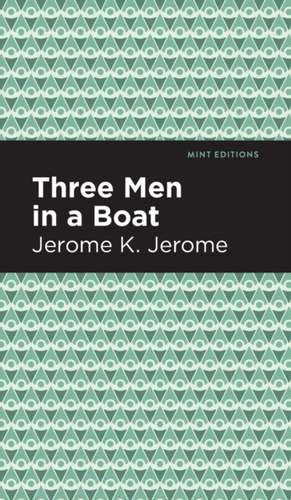 Three Men in a Boat de Jerome K. Jerome