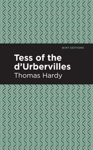 Hardy, T: Tess of the d'Urbervilles de Thomas Hardy