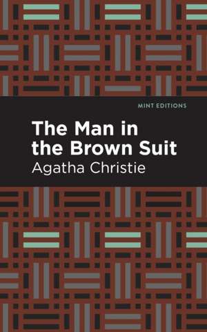 The Man in the Brown Suit de Agatha Christie