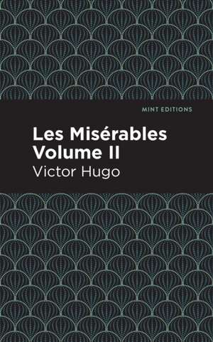 Les Miserables Volume II de Victor Hugo