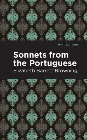 Sonnets from the Portuguese de Elizabeth Barrett Browning