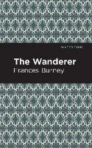 Wanderer de Frances Burney