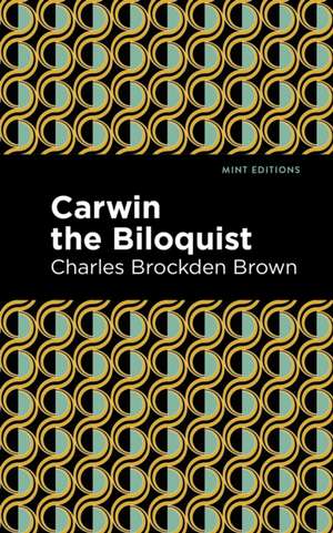 Carwin the Biloquist de Charles Brockden Brown