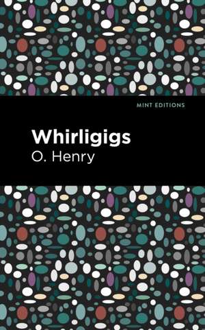 Whirligigs de O. Henry