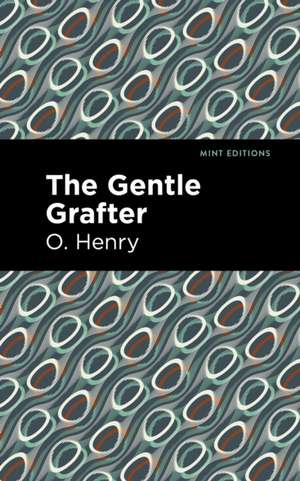 The Gentle Grafter de O. Henry