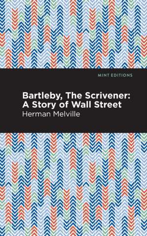 Bartleby, The Scrivener de Herman Melville