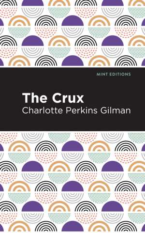 The Crux de Charlotte Perkins Gilman