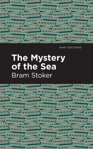 The Mystery of the Sea de Bram Stoker