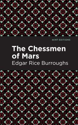 The Chessman of Mars de Edgar Rice Burroughs