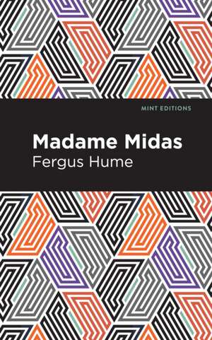 Madame Midas de Fergus Hume