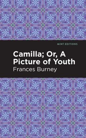 Camilla; Or, A Picture of Youth de Frances Burney