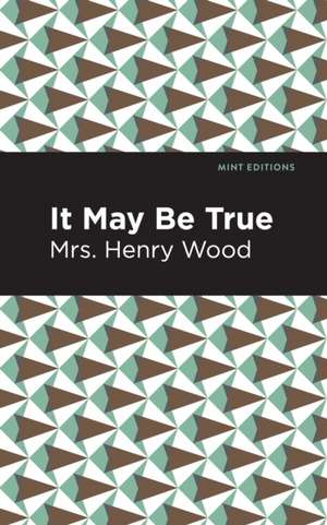 It May Be True de Henry Wood