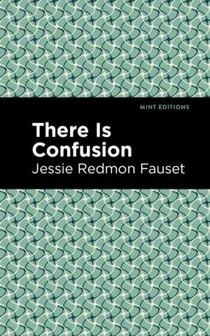 There is Confusion de Jessie Redmon Fauset