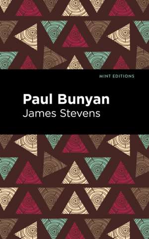 Paul Bunyan de James Stevens