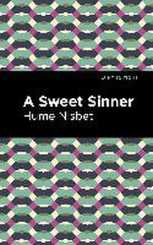 A Sweet Sinner de Hume Nisbet