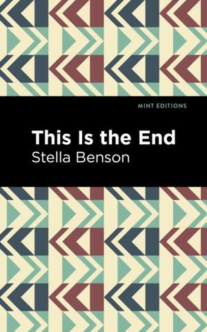 This is the End de Stella Benson