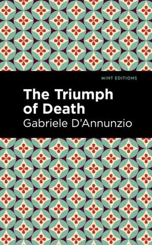 The Triumph of Death de Gabriele D'Annunzio