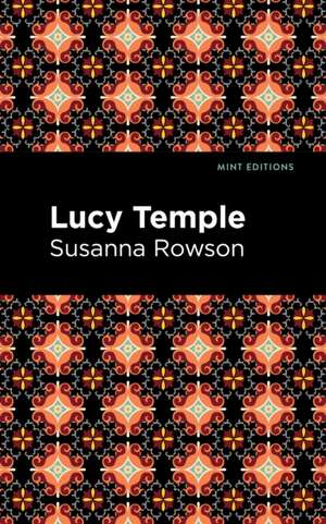 Lucy Temple de Susanna Rowson