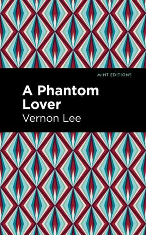 A Phantom Lover de Vernon Lee