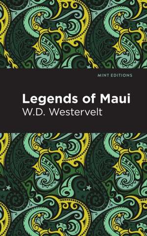 Legends of Maui de W. D. Westervelt