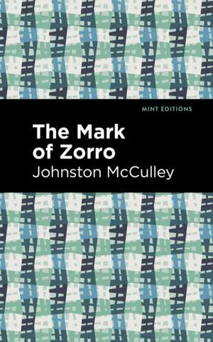 The Mark of Zorro de Johnston Mcculley