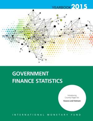 Government Finance Statistics Yearbook de International Monetary Fund