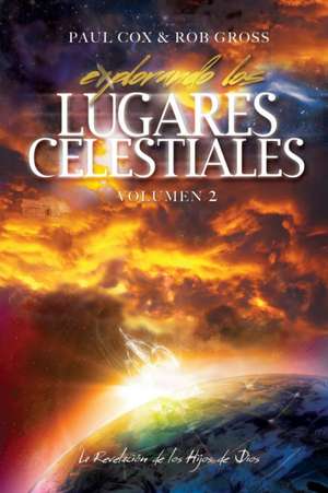 Explorando los Lugares Celestiales - Volumen 2 de Paul Cox