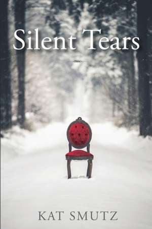 Silent Tears de Kat Smutz
