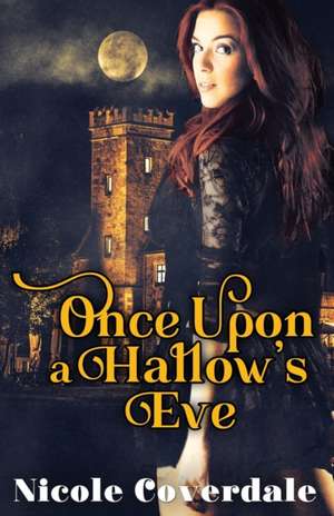 Once Upon a Hallow's Eve de Nicole Coverdale